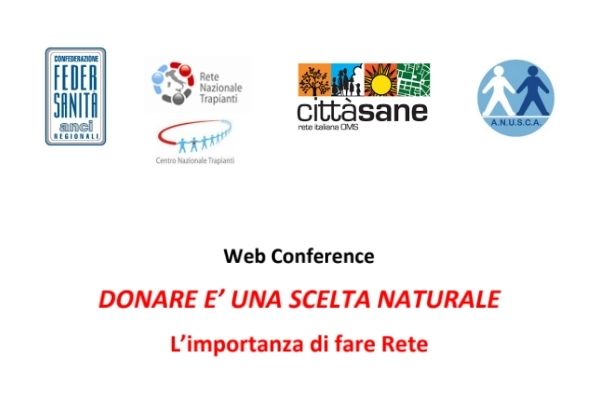 DONARE E’ UNA SCELTA NATURALE L’importanza di fare Rete